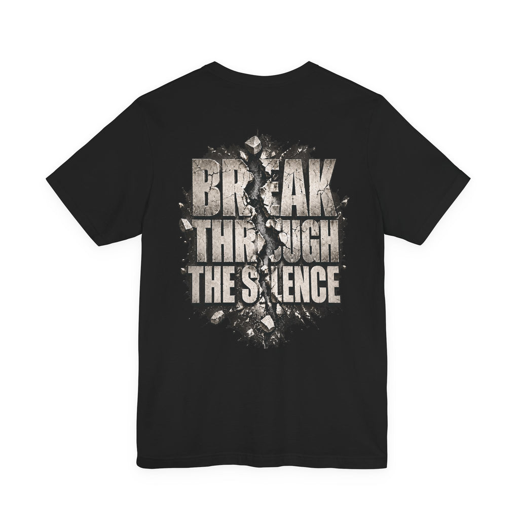 Black MUD BREAK THROUGH Monochrome Tee back product view with BREAK THROUGH THE SILENCE graphic