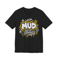 Black BE LOUD Tee flat lay front view with MUD chest graphic