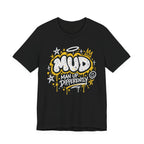 Black BE LOUD Tee flat lay front view with MUD chest graphic