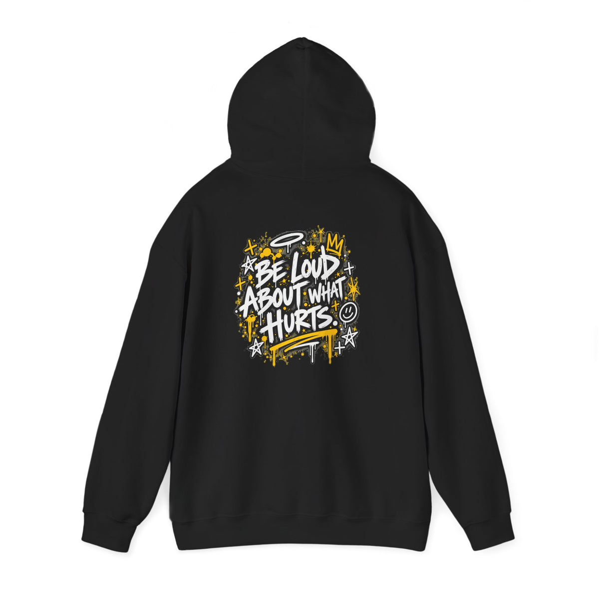 Black BE LOUD Hoodie flat lay back view with Be Loud About What Hurts graphic