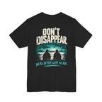 Black MUD STAY Tee featuring the Don’t Disappear mental health message — product view 2