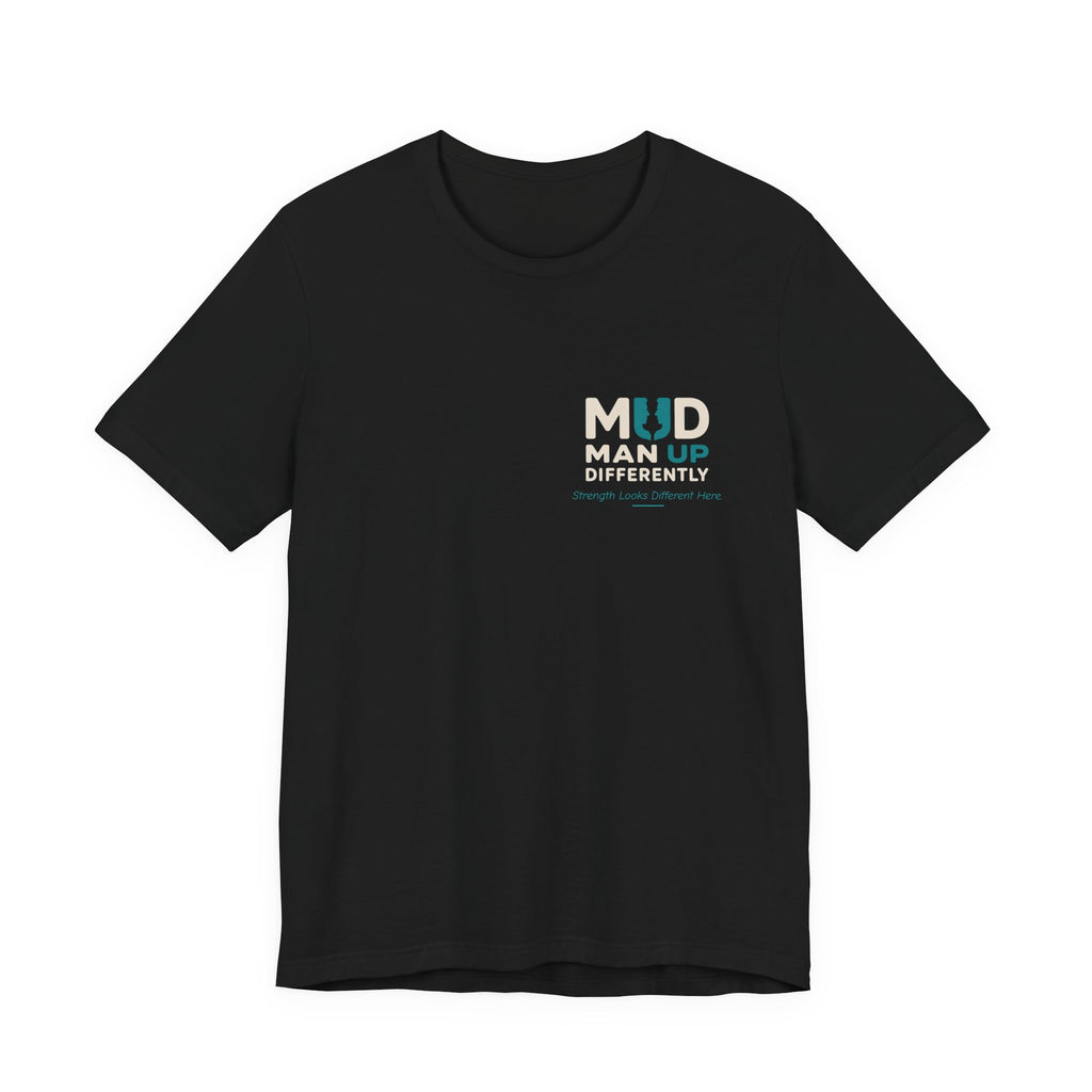 Black MUD STAY Tee featuring the Don’t Disappear mental health message — product view 1