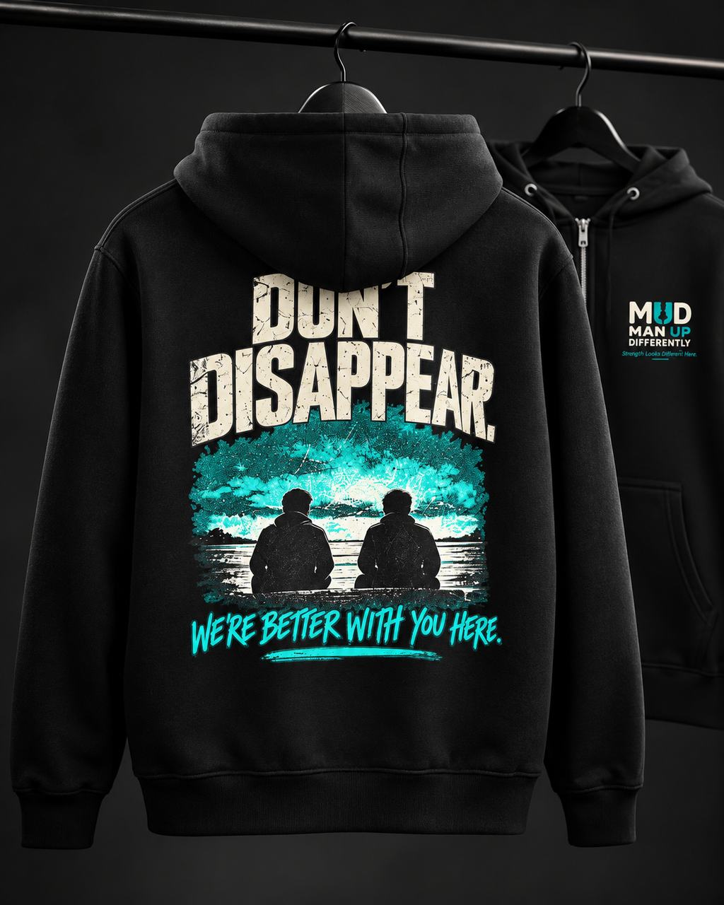 Black MUD STAY zip hoodie shown front and back on hangers, featuring Don’t Disappear artwork and MUD chest branding