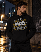 Black BE LOUD Hoodie front with MUD graffiti chest graphic