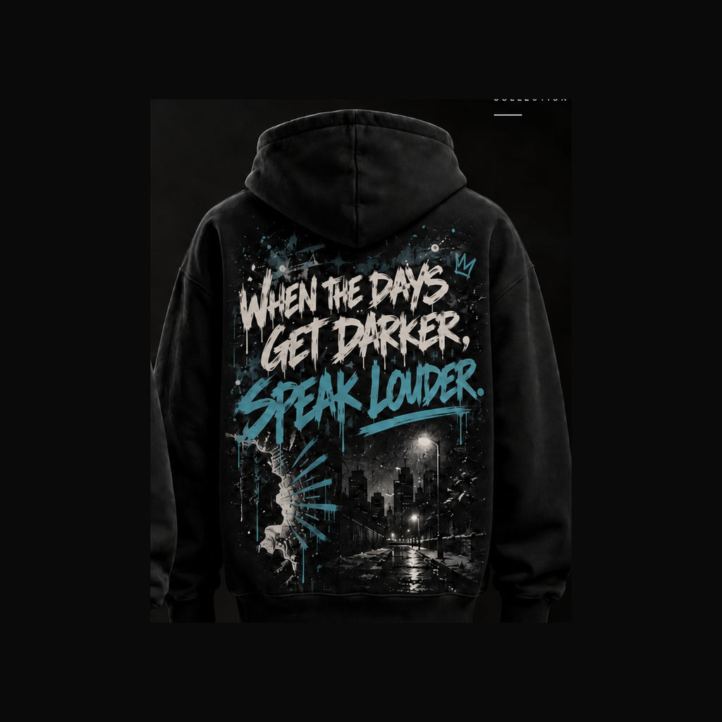 MUD After Dark Hoodie back — When The Days Get Darker, Speak Louder artwork