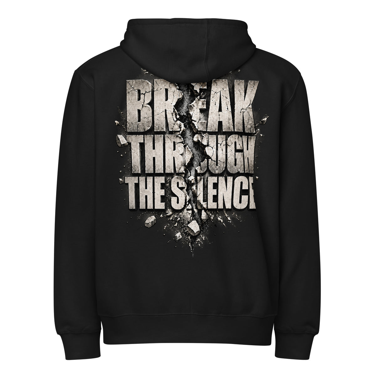 MUD BREAK THROUGH monochrome black full-zip hoodie back with BREAK THROUGH THE SILENCE graphic